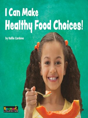 cover image of I Can Make Healthy Food Choices
